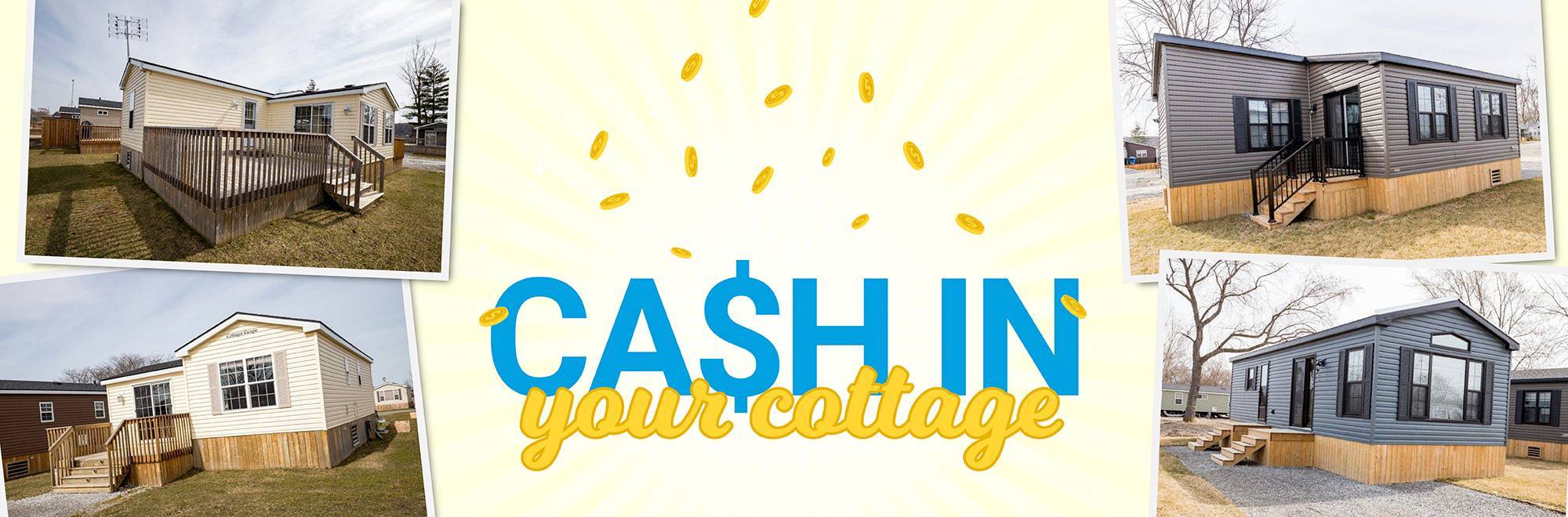 Cash In Your Cottage