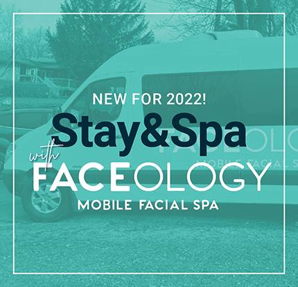 New For 2022! Stay & Spa by Faceology Mobile Facial Spa